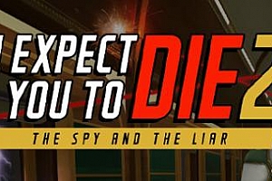 Oculus Quest 游戏《我希望你死 2》I Expect You To Die 2