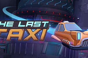 Steam PCVR游戏《最后的出租车VR》The Last Taxi VR