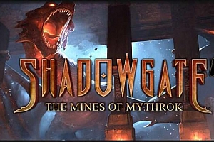 Steam PCVR游戏《暗影门：矿山》Shadowgate VR The Mines of Mythrok