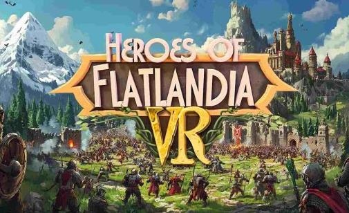 Meta Quest 游戏《平面国英雄 VR》Heroes of Flatlandia VR