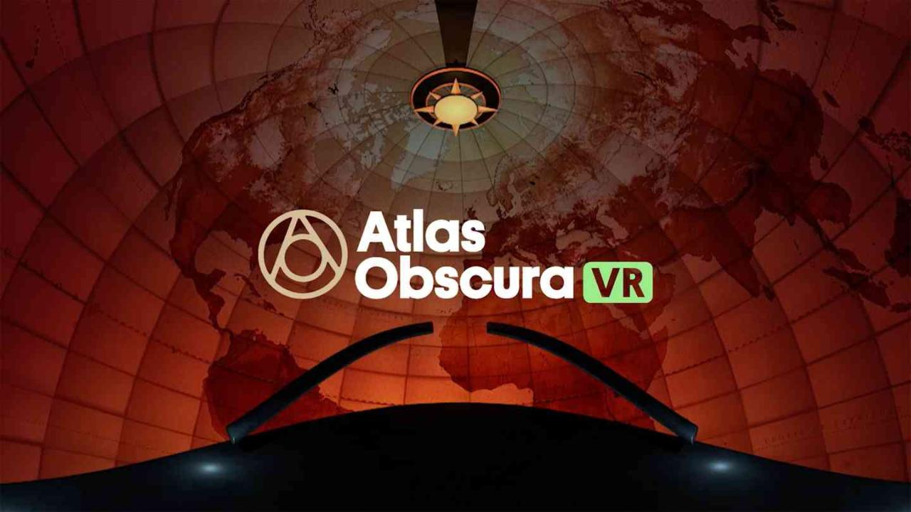 Meta Quest 游戏《暗图集》Atlas Obscura VR