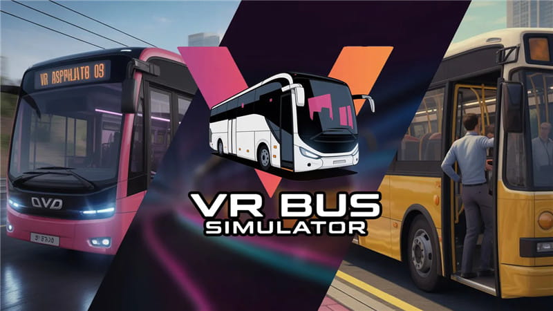 Meta Quest 游戏《VR巴士模拟器》VR Bus Simulator