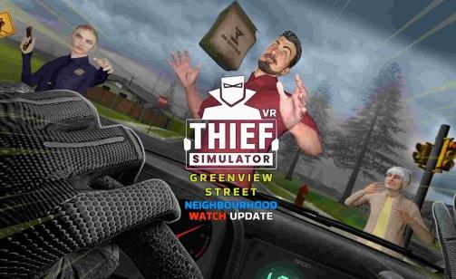 Oculus Quest 游戏《小偷模拟器 VR – 绿景街 VR》Thief Simulator VR – Greenview Street