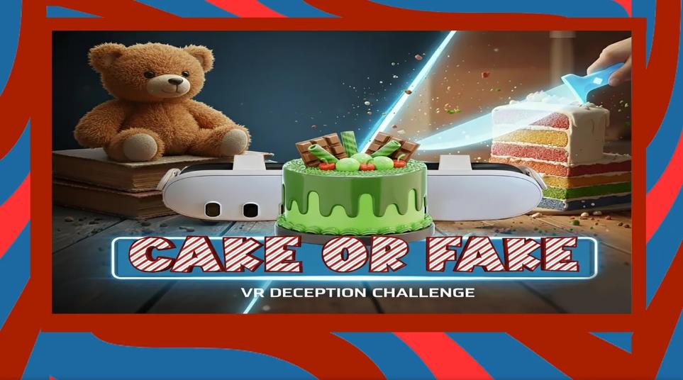 Meta Quest 游戏《蛋糕还是假货VR》Cake Or Fake VR